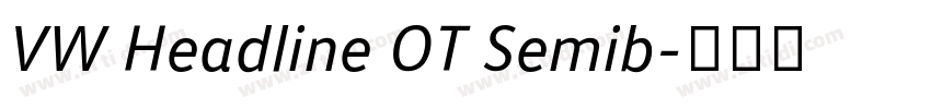 VW Headline OT Semib字体转换